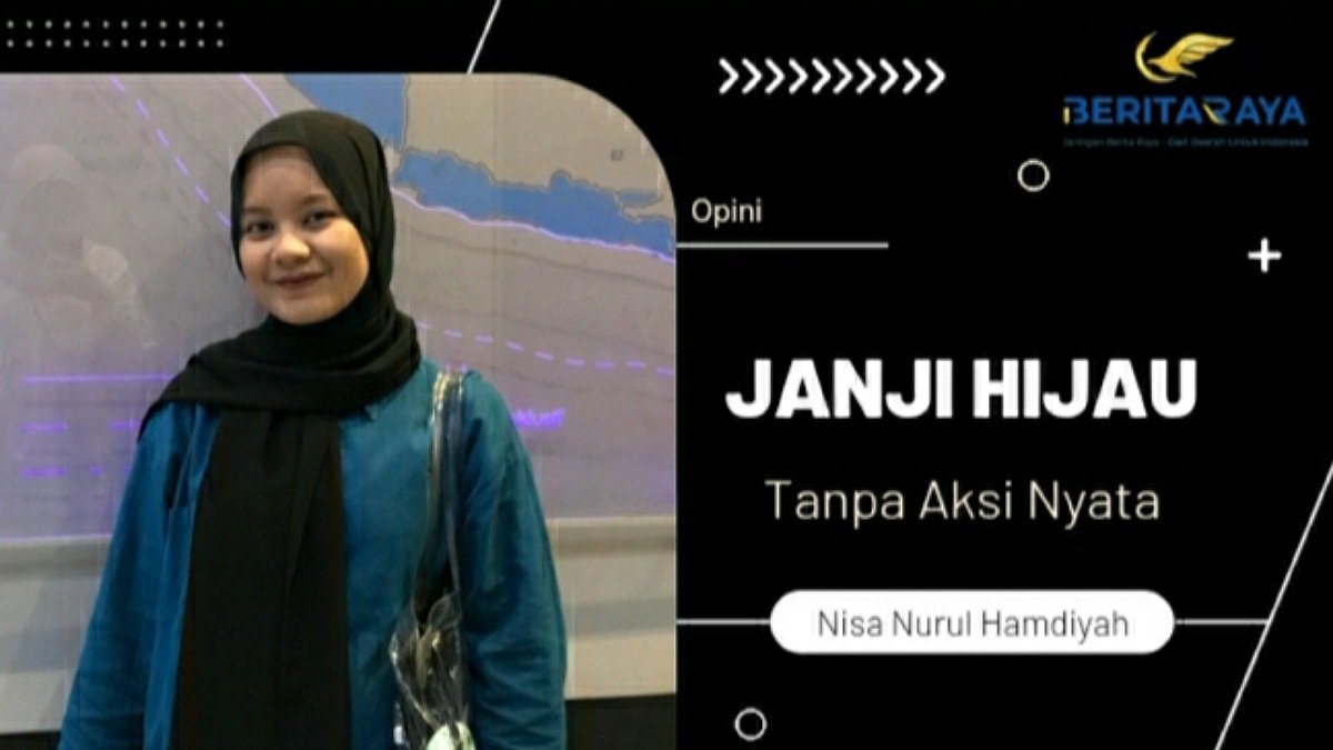 Janji Hijau Tanpa Aksi Nyata