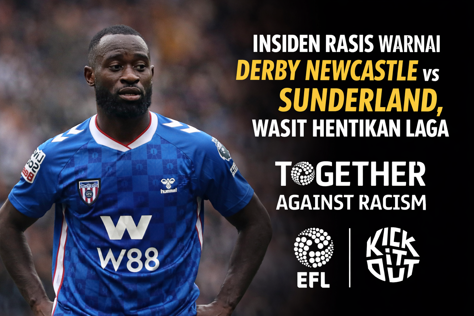 Insiden Rasis Warnai Derby Newcastle vs Sunderland, Wasit Hentikan Laga 1 file 00000000742471fa8f7113d2c1ccfff9