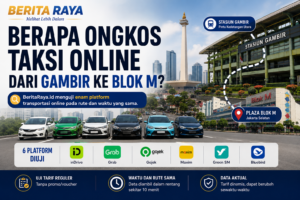 Berapa Ongkos Taksi Online dari Gambir ke Blok M? Ini Hasil Uji Enam Platform